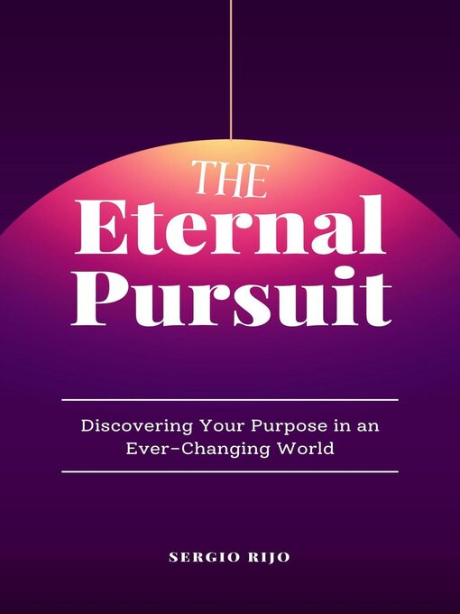 Title details for The Eternal Pursuit by SERGIO RIJO - Available